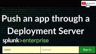 Splunk: Push an app through a Deployment Server