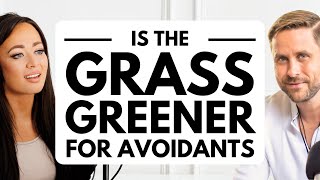 Do Avoidants Always Think the Grass Is Greener? | Can This Be Fixed | The Thais Gibson Podcast