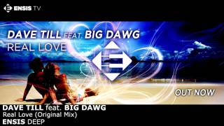 Dave Till feat. Big Dawg - Real love (Original Mix)