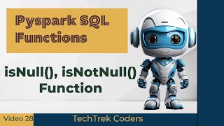 PySpark SQL isNull() and isNotNull() Functions: Handling Null Values in Data
