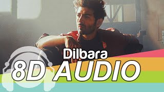 Dilbara 8D Audio Song - Pati Patni Aur Woh  | Kartik Aaryan