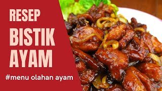 Resep Bistik Ayam | Dagingnya SUPER Empuuuk \u0026 Rasanyaa Mantap Jiwa | Menu olahan Ayam