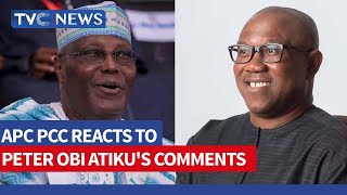 APC PCC Reacts To Peter Obi Atiku's Comments