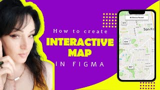 How to create an Interactive Map Prototype in Figma