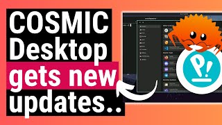 Pop!_OS Cosmic Desktop: NEW Updates & LinuxFest Showcase..