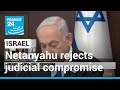 Netanyahu rejects judicial compromise, deepening crisis • FRANCE 24 English