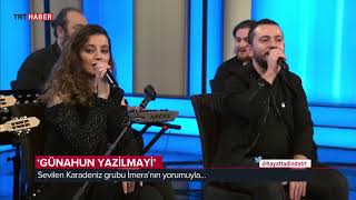 Hayat Tadında/ Grup İmera-Günahun Yazilmayi