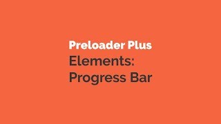 Preloader Plus elements: progress bar