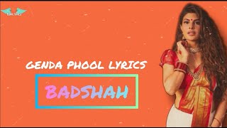 Genda Phool(Lyrics) | Badshah |Jacqueline Fernandez- TikTok Trending Song