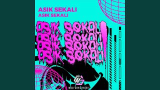 ASIK SEKALI