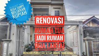 Dari Prosesnya Sampai Selesai, Renovasi Rumah 1Lantai Jadi Rumah 2 Lantai