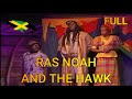 RAS NOAH AND THE HAWK