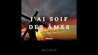 J'ai soif des âmes - Marie Verschoote