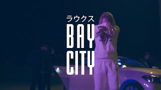 Laucs - Bay City (prod. yuugen)