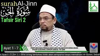 Tokku Pasir Gudang | Tafsir Surah Al-Jinn Ayat 1 - 7 ( Siri 2 )