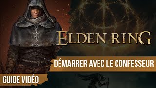 Build débutant : bien démarrer Elden Ring avec le confesseur - Chapitrage et carte dispo