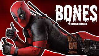 Deadpool || “Bones” ft. @ImagineDragons |Spider-Cosplays|
