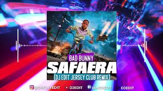 Bad Bunny - Safaera ( DJ EDiT Jersey Club Remix ) clean