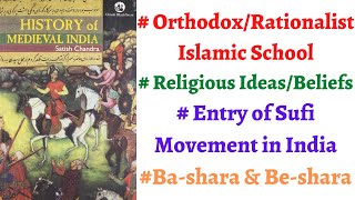 (Part 49) Religious Ideas and Beliefs in India, Entry of Sufi Movement in India - Ba-shara/Be-shara