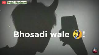 New Status |Bad boy funny Shayari WhatsApp status |Gali Wala Status🤣| Funny Status | bad boy Status
