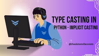 Type Casting in Python | What is Implicit Casting Type Casting in Python | Type casting in Python