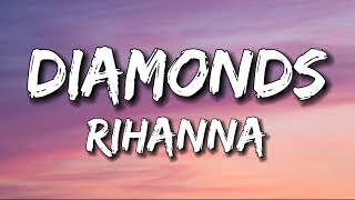 Rihanna - Diamonds // Lyrics