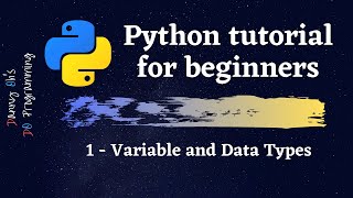 Python Tutorial for Beginners 2020 - Variable and Data Types