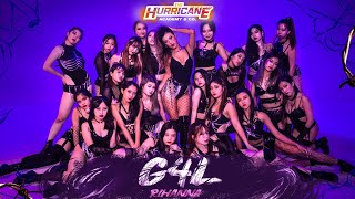 The Hurricane Presents: G4L - Rihanna | Choreography by Windy Hurricane