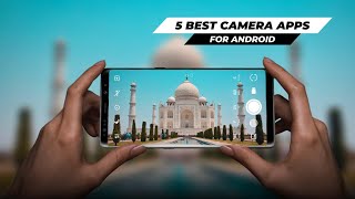 TOP 5 Best CAMERA Apps for Android 2023 | Best DSLR Camera Apps | Raaj Dey