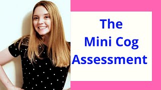 THE MINI COG ASSESSMENT