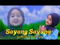 Sayang Sayang - AIshwa Nahla Karnadi (solo) cover