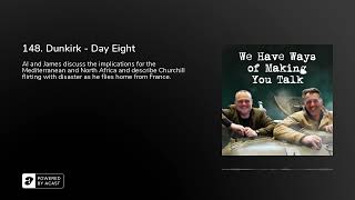 148 Dunkirk Day Eight