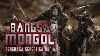 Sejarah Bangsa Mongol dan Bangsa Tar Tar_Klan Terkuat Penguasa Sepertiga Dunia