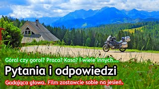 Pytania i odpowiedzi: Góral czy gorol? Czym się zajmuję? Da się zarobić na MotoPodhale.info? | Q\u0026A