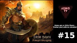 ZAGRAJMY W GRIM DAWN PL #15 - Jaki Dziki Totem - Prawie Padłem...