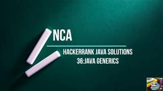 36:Java Generics || Hackerrank java solutions