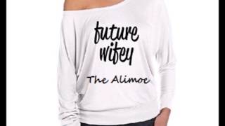 The Alimoe - Future Wifey