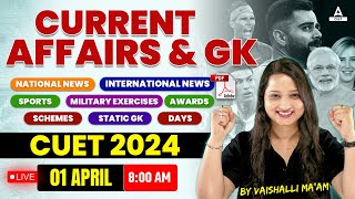 1 April Current Affairs 2024 | Static GK and Current Affairs for CUET | Current Affairs Today