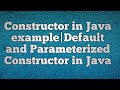 Constructor in Java example|Default and Parameterized Constructor in Java