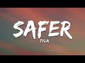 Tyla - Safer (Lyrics)