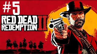 Red Dead Redemption 2 Walkthrough Gameplay | Part 5 | Chapter 2