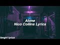 Alone || Nico Collins Lyrics