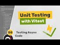 Unit Testing (Vitest) Tutorial #8 - Testing Async Functions