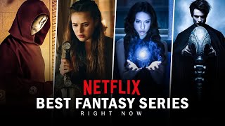 The 10 Best Fantasy Series on Netflix Right Now