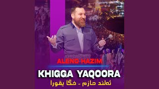 Khigga Yaqoora