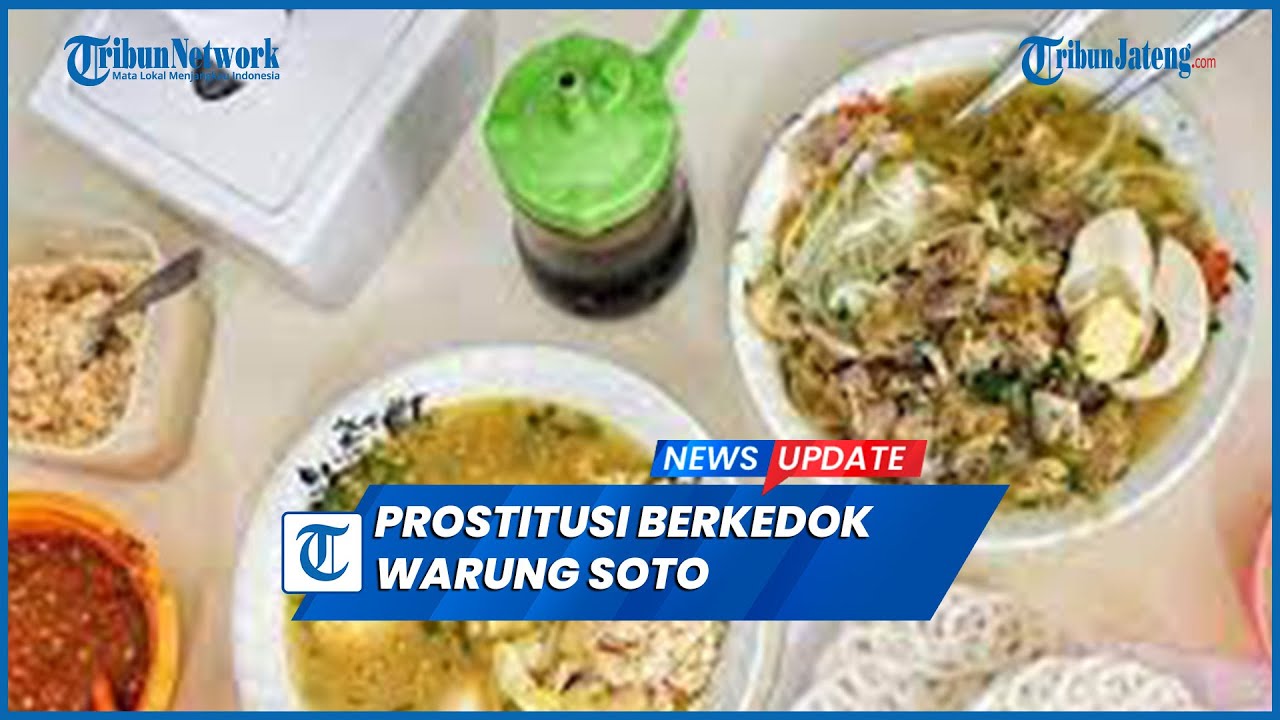 Viral Warung Soto Plus-plus Ternyata Prostitusi Berkedok Wedangan - YouTube