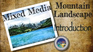 Introduction to Mixed Media Mountain Landscape