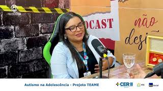 Autismo na Adolescência - Projeto TEAME #11