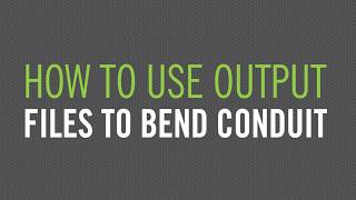 BendWorks® How to Use Output Files to Bend Conduit (Video # 7) 2019