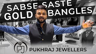 GOLD BANGLES | LOWEST MAKING CHARGES | WIDE RANGE | PUKHRAJ JEWELLERS | NAGPUR |